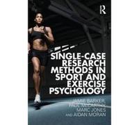 Single-Case Research Methods in Sport and Exercise Psychology - [Version Originale] Jamie Barker, Paul Mccarthy, Marc Jones, Aidan Moran (Auteur)