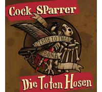 SINGLE de Cock Sparrer / Die Toten Hosen - True to the bone - pour Indifférent - Standard Standard
