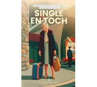 Single en toch..: inspirerende levenslessen van Corrie ten Boom en de singles om haar heen