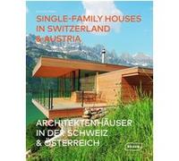 Single-Family Houses in Switzerland et Austria Chris Van Uffelen (Auteur)