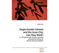 Single-Gender Schools And The Inner-City; Can They Work?