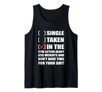 Single? I'm in The Gym Lifting Heavy Weights ... Débardeur