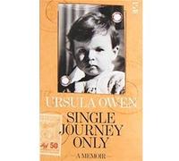 Single Journey Only by Ursula Owen Unknown (Auteur)