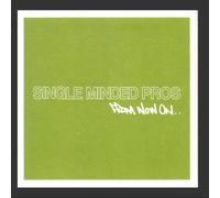 Single Minded Pros - from Now on