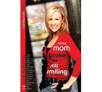 Single, Mom, Broke And Still Smiling
