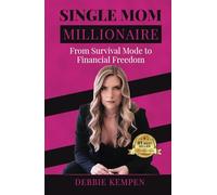 Single Mom Millionaire: From Survival Mode to Financial Freedom