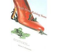 Single Moms Raising Sons Dana S. Chisholm (Auteur)