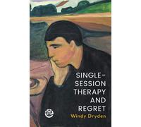 Single-Session Therapy And Regret
