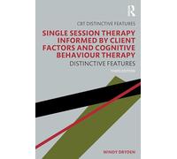 Single Session Therapy Informed by Client Factors and Cognitive Behaviour Therapy: Distinctive Features
