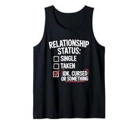 Single Taken Cursed Realistic Relationship Status Single Débardeur