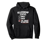 Single Taken Cursed Realistic Relationship Status Single Sweat à Capuche