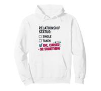 Single Taken IDK Cursed Or Something Relationship Status Tee Sweat à Capuche