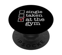 Single Taken No AT The Gym Yes Funny Workout Out Checkmark Meme PopSockets PopGrip Adhésif