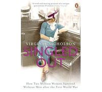 Singled Out – Comment deux millions de femmes ont survécu sans hommes après la 1re Guerre mondiale