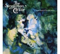 Singleman Affair, the - Let's Kill The Summer