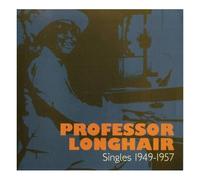 Professor Longhair – Singles 1949-1957 – 2CD – Universal Music Group