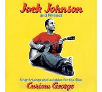 Sings-a-Long and Lullabies for the Film Curious George - Jack Johnson and Friends