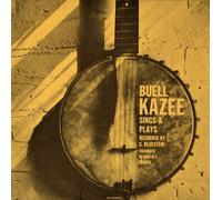 Buell Kazee - Sings and Plays