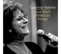 Valente Caterina Kurt Weill American Songs (CD) Album