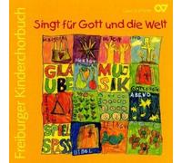 Singt Für Gott Und Die Welt-Freiburger