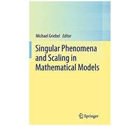 Singular Phenomena And Scaling In Mathematical Models