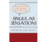 Singular Sensations: A Cultural History of One-panel Comics in the United States