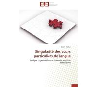 Singularité des cours particuliers de langue Analyse cognitivo-interactionnelle et pistes didactiques - Sophie Dufour - Universitaires Europeennes - broché - Etude