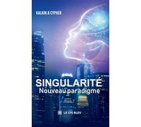 Singularité: Nouveau paradigme