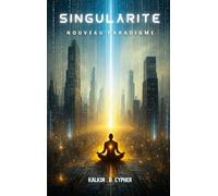 Singularité: Nouveau paradigme