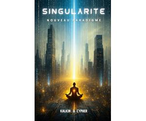 Singularité: Nouveau paradigme