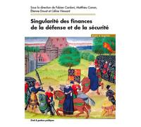 Singularités des finances de la défense et de la sécurité - Céline Viessant - Mare & Martin - broché - Etude