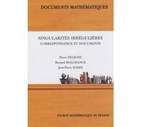 Singularités irrégulières: Correspondance et documents