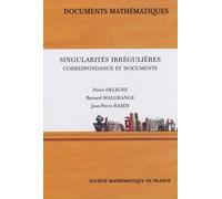 Singularités Irrégulières - Correspondance Et Documents