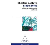 Singularités: Jalons sur les chemins de la vie