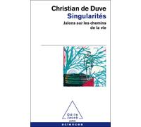 Singularités Jalons sur les chemins de la vie - Christian de Duve - Odile Jacob - Poche - Livre