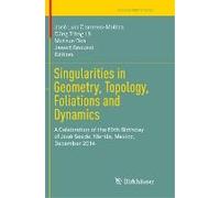 Singularities In Geometry, Topology, Foliations And Dynamics