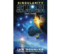 Singularity: The Third Military Sci-Fi Space Opera in the Star Carrier Series - Epic Galactic Combat