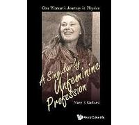 Singularly Unfeminine Profession, A