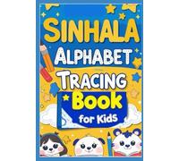 Sinhala Alphabet Tracing Book: Learn to Write Sinhala Letters with Fun Tracing Activities for Preschoolers and Toddlers