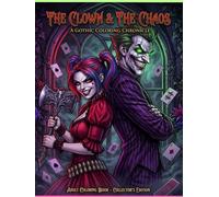 Sinister Clown & Crazy Lover Coloring Book for Adults: Dark Villain Couple, Gothic Love, Twisted Romance & Anti-Hero Designs | Edgy Coloring Book for Stress Relief