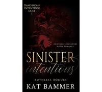 Sinister Intentions: An Enemies to Lovers Mafia Romance (Dangerous Intentions Duet Book 1)