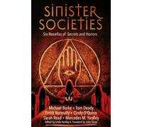 Sinister Societies: Six Novellas of Secrets and Horrors - Hartley, Linda - Ruadán Books - ebook (ePub) - Livre