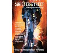 Sinister Street: A Sinister Scribes Charity Anthology