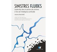 Sinistres Fluides: Leadership dans la gestion des sinistres à l'ère de l'intelligence artificielle