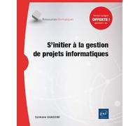 S'initier à la gestion de projets informatiques