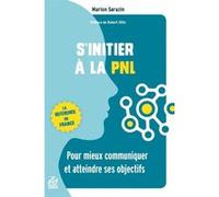 S'initier à la PNL Marion Sarazin (Auteur)