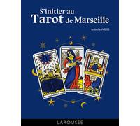 Isabelle Weiss – S'initier au Tarot de Marseille – Cartonné