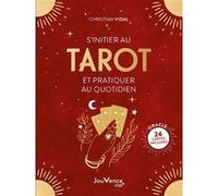 S'initier au tarot et pratiquer au quotidien Christian Vidal (Auteur)