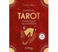 S'initier au tarot et pratiquer au quotidien - Christian Vidal - Jouvence - broché - Essai