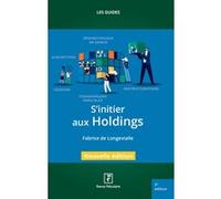 S'initier aux holdings 2027 Fabrice de Longevialle (Auteur)